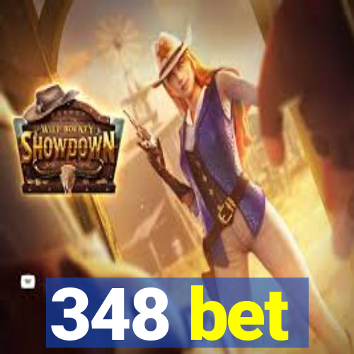 348 bet